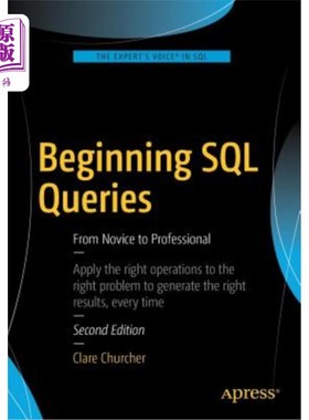 海外直订Beginning SQL Queries: From Novice to Professional 开始SQL查询：从新手到专业人员