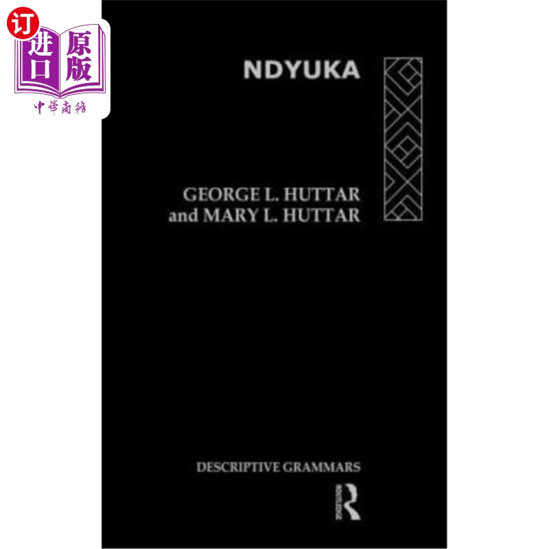 海外直订Ndyuka: A Descriptive Grammar ndyuka：描述语法