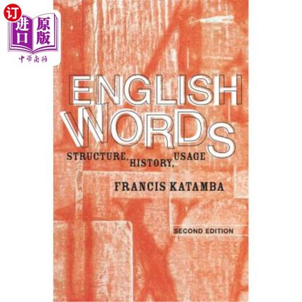 海外直订English Words: Structure, History, Usage 英语单词:结构，历史，用法