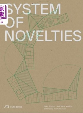 海外直订System of Novelties: Dawn Finley and Mark Wamble, Interloop--Architecture 独特系统:Dawn Finley和