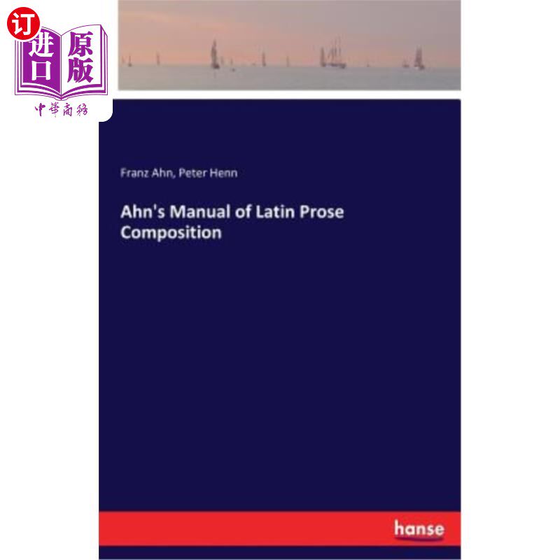 海外直订Ahn's Manual of Latin Prose Composition 安氏拉丁散文创作手册