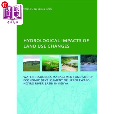 海外直订Hydrological Impacts of Land Use Changes on Water Resources Management and Socio 土地利用变化对肯尼亚