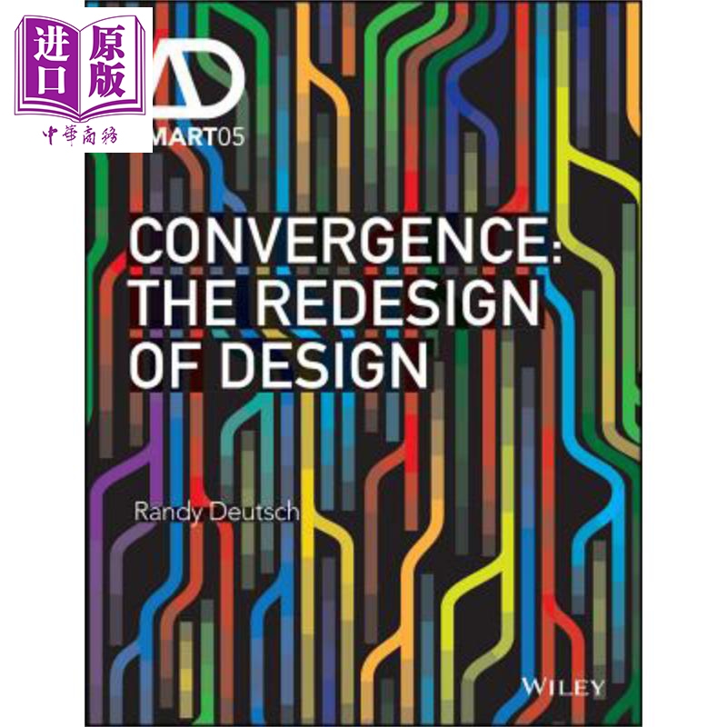 现货 融合 设计的重新设计 Convergence The Redesign Of Design 英文原版 Randy Deutsch  wiley【中商原版】