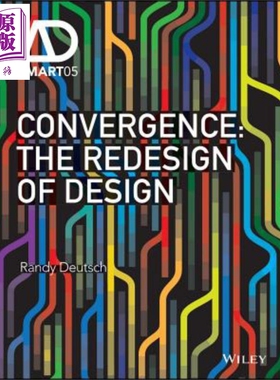 现货 融合 设计的重新设计 Convergence The Redesign Of Design 英文原版 Randy Deutsch  wiley【中商原版】