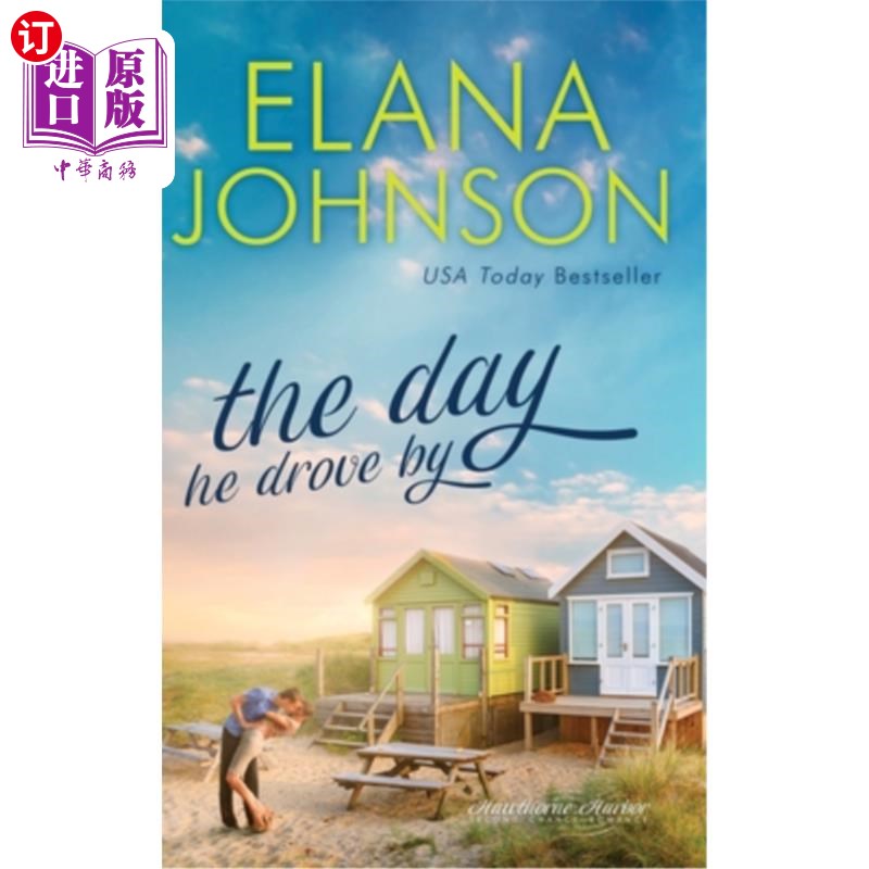 海外直订The Day He Drove By: Sweet Contemporary Romance 他开车经过的日子:甜蜜的当代浪漫