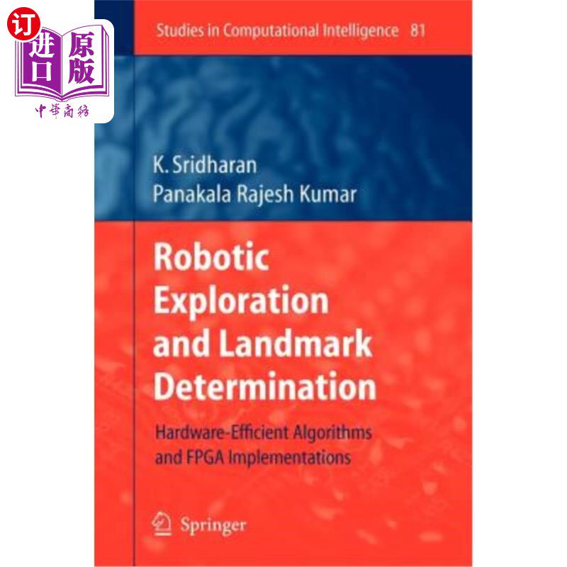 海外直订Robotic Exploration and Landmark Determination: Hardware-Efficient Algorithms an 机器人探索和地标确定：硬件