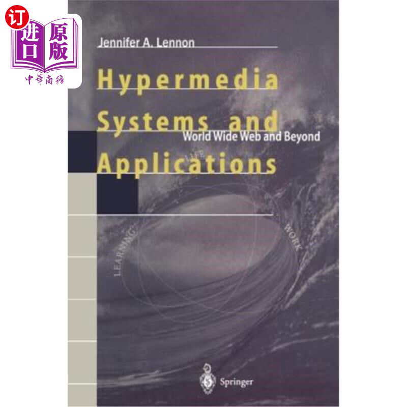 海外直订Hypermedia Systems and Applications: World Wide Web and Beyond 超媒体系统与应用:万维网及其他