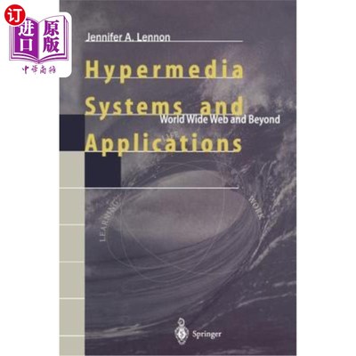 海外直订Hypermedia Systems and Applications: World Wide Web and Beyond 超媒体系统与应用:万维网及其他