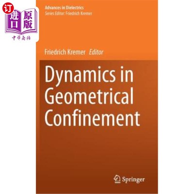 海外直订Dynamics in Geometrical Confinement 几何约束下的动力学