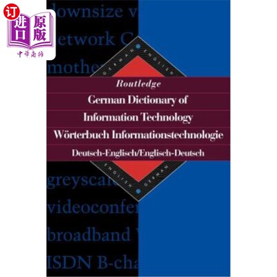 海外直订Routledge German Dictionary of Information Technology Worterbuch Informationstec 罗特利奇德语信息技术词典沃