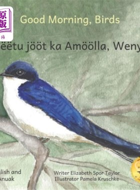 海外直订Good Morning, Birds: How The Birds Of Ethiopia Greet The Day in Anuak and Englis 早上好，鸟儿:埃塞俄比亚的