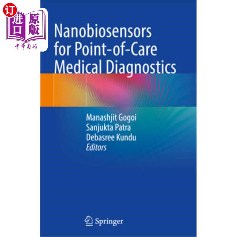 海外直订医药图书Nanobiosensors for Point-Of-Care Medical Diagnostics 用于即时医疗诊断的纳米生物传感器