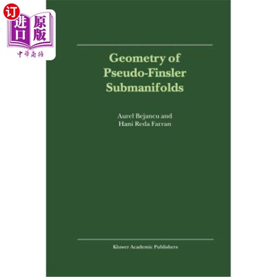 海外直订Geometry of Pseudo-Finsler Submanifolds 伪finsler子流形的几何