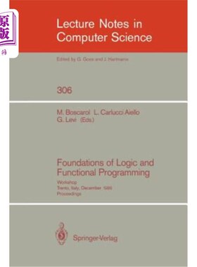 海外直订Foundations of Logic and Functional Programming: Workshop, Trento, Italy, Decemb 逻辑和函数编程基础：研讨会