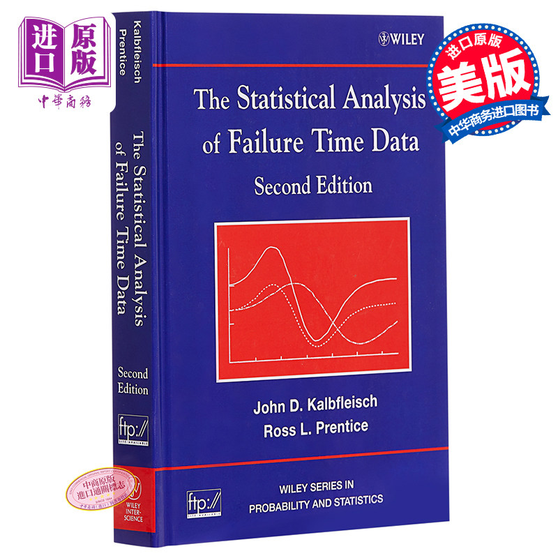 The Statistical Analysis  of Failure Time Data 2nd Edition 英文原版 无效时间数据的统计分析 John Kalbfleisch【中商原