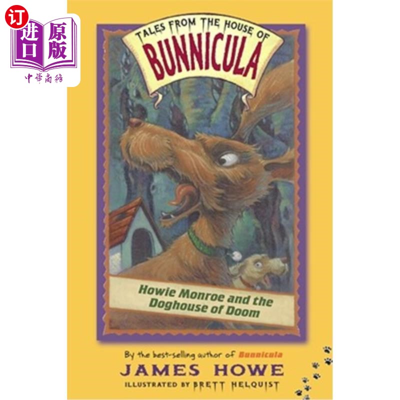 海外直订Howie Monroe and the Doghouse of Doom 豪伊·门罗和末日狗屋