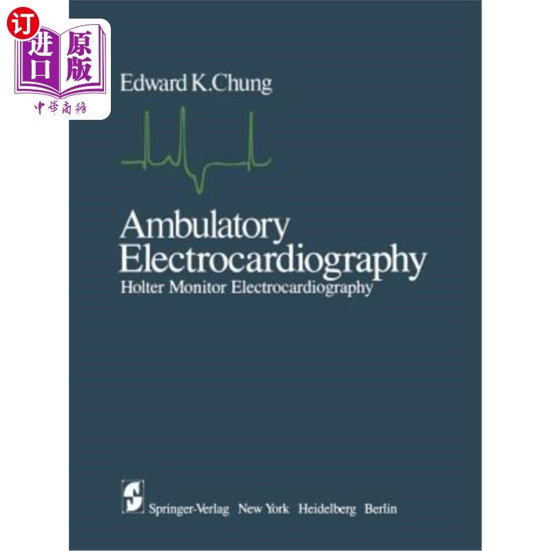 海外直订医药图书Ambulatory Electrocardiography: Holter Monitor Electrocardiography 动态心电图：动态心电图