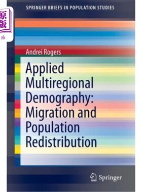 海外直订Applied Multiregional Demography: Migration and Population Redistribution 应用多区域人口学:迁移和人口再分配