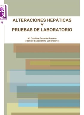 海外直订西班牙语 Alteraciones Hepáticas Y Pruebas de Laboratorio 肝脏改变和实验室检查