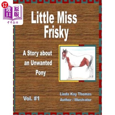 海外直订Little Miss Frisky: A Story About An Unwanted Pony 小弗里斯基小姐：关于一匹不想要的小马的故事