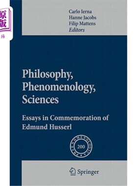 海外直订Philosophy, Phenomenology, Sciences: Essays in Commemoration of Edmund Husserl 哲学，现象学，科学:纪念埃德