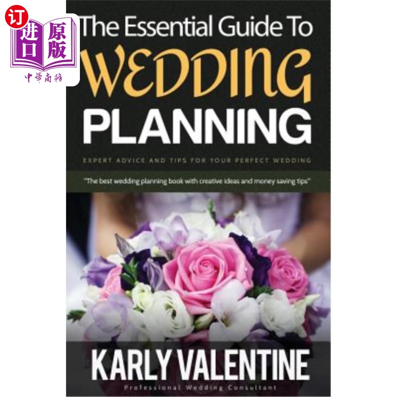 【中商海外直订】the essential guide to wedding planning: expert