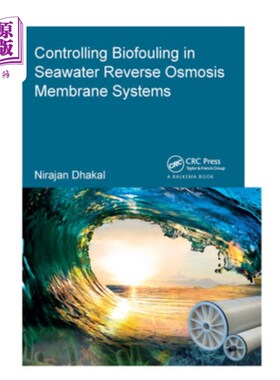 海外直订Controlling Biofouling in Seawater Reverse Osmosis Membrane Systems 海水反渗透膜系统中生物污染的控制