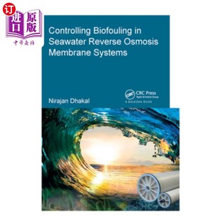 海外直订Controlling Biofouling in Seawater Reverse Osmosis Membrane Systems 海水反渗透膜系统中生物污染的控制