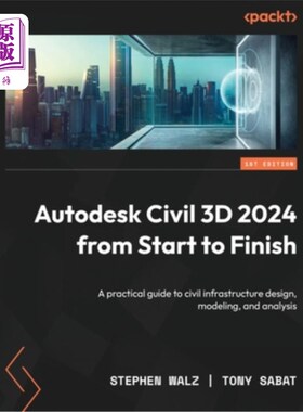 海外直订Autodesk Civil 3D 2024 from Start to Finish: A practical guide to civil infrastr Autodesk C