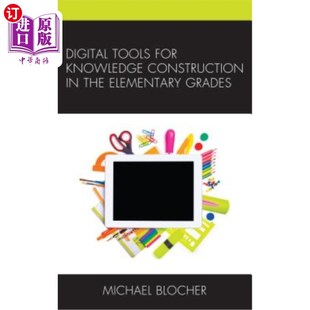 Tools Knowledge 小学年级知识建构 数字工具 Elementary 海外直订Digital the Construction for Grades