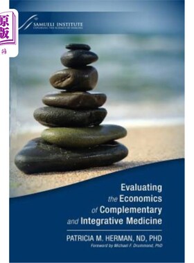 海外直订Evaluating the Economics of Complementary and Integrative Medicine 评价补充和结合医学的经济学