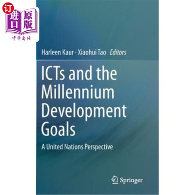 海外直订Icts and the Millennium Development Goals: A United Nations Perspective 信息通信技术与千年发展目标:联合国视