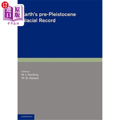 海外直订Earth's Pre-Pleistocene Glacial Record 地球的前更新世冰川记录