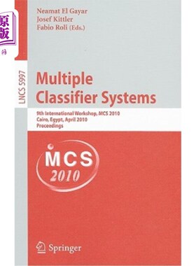 海外直订Multiple Classifier Systems: 9th International Workshop, MCS 2010, Cairo, Egypt, 多分类器系统:第九届国际研