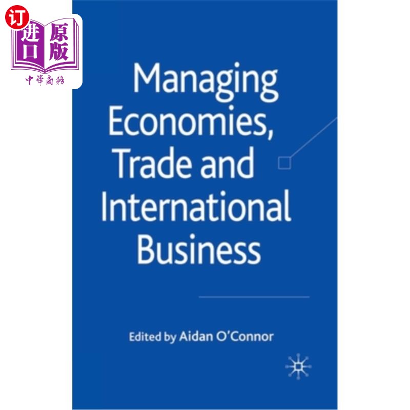 海外直订Managing Economies, Trade and International Business 管理经济、贸易和国际业务