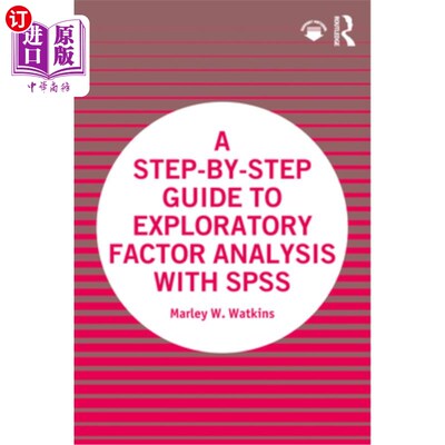 海外直订A Step-by-Step Guide to Exploratory Factor Analysis with SPSS 探索性因素分析逐步指南与SPSS