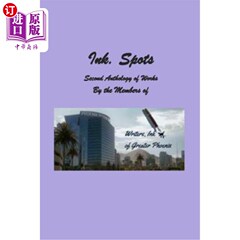 海外直订Ink. Spots: Second Anthology of Works 墨水。地点：第二部作品集