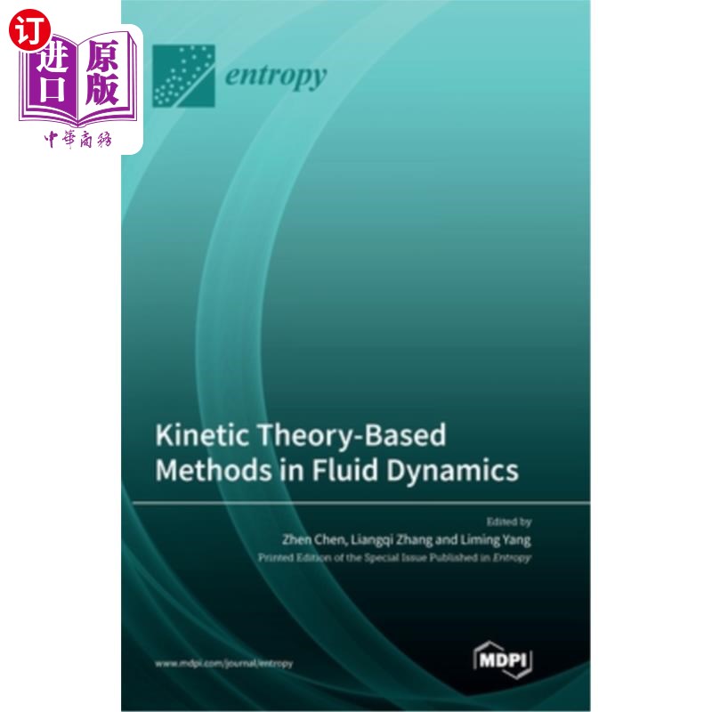 海外直订Kinetic Theory-Based Methods in Fluid Dynamics 流体动力学中基于动力学理论的方法