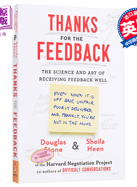 感谢反馈：获得反馈的艺术和科学 英文原版 Thanks for the Feedback : The Science and Art of Receiving Feedback Well