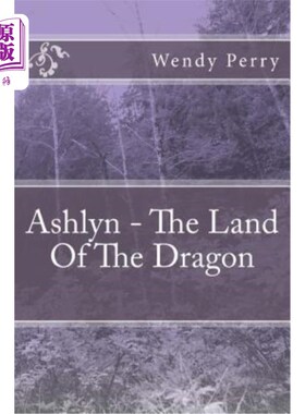 海外直订Ashlyn - The Land Of The Dragon 阿什林-龙之地
