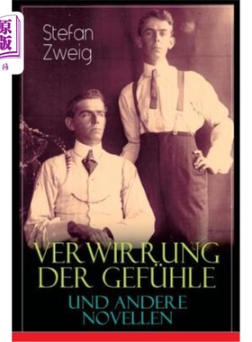 海外直订Verwirrung der Gefühle und andere Novellen: Der Stern über dem Walde, Die Liebe  韦尔文德格夫勒和安德鲁诺维