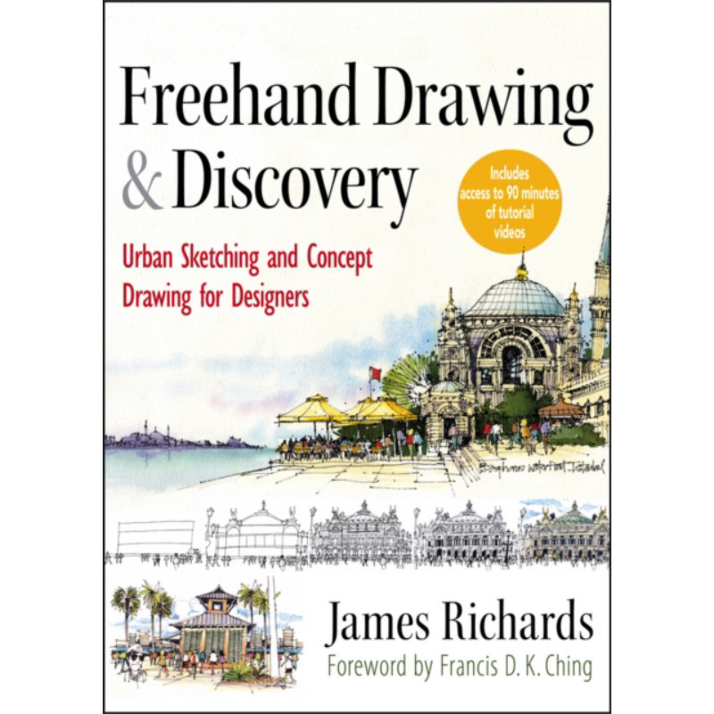 预售 徒手绘图和发现 城市草图和概念图的设计 Freehand Drawing And Discovery 英文原版 建筑设计 James Richards【中商原版】