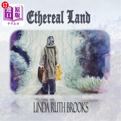 海外直订Ethereal Land: A story of loss; a story of gain 空灵之地：一个失落的故事；收获的故事