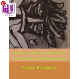 海外直订Medieval Modern Monsters: plus bonus coloring pages 中世纪现代怪物:加上额外的着色页