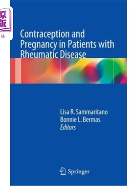 海外直订医药图书Contraception and Pregnancy in Patients with Rheumatic Disease 风湿性疾病患者的避孕与妊娠