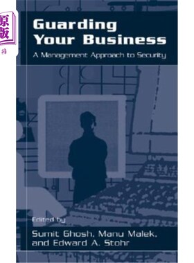 海外直订Guarding Your Business: A Management Approach to Security 保护您的业务:安全管理方法