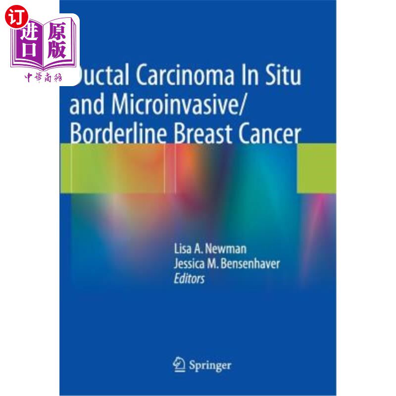 海外直订医药图书Ductal Carcinoma in Situ and Microinvasive/Borderline Breast Cancer 导管原位癌和微浸润性/边缘性乳腺癌