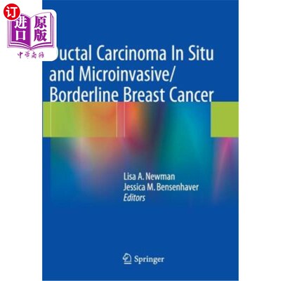 海外直订医药图书Ductal Carcinoma in Situ and Microinvasive/Borderline Breast Cancer 导管原位癌和微浸润性/边缘性乳腺癌