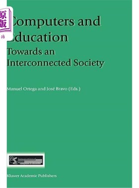 海外直订Computers and Education: Towards an Interconnected Society 计算机与教育:走向互联社会