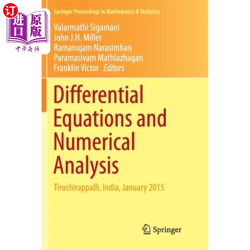 海外直订Differential Equations and Numerical Analysis: Tiruchirappalli, India, January 2 微分方程和数值分析:tiruc